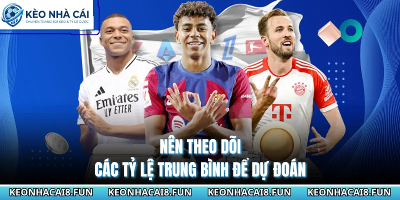 Bỏ Túi Mẹo Chơi Kèo Phạt Góc Để Gia Tăng Tỷ Lệ Thắng Lớn 2 Nên theo dõi các tỷ lệ trung bình để dự đoán