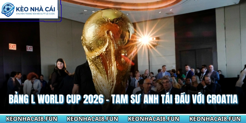 Bảng L World Cup 2026