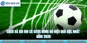 Cách xả xui khi cá cược bóng đá