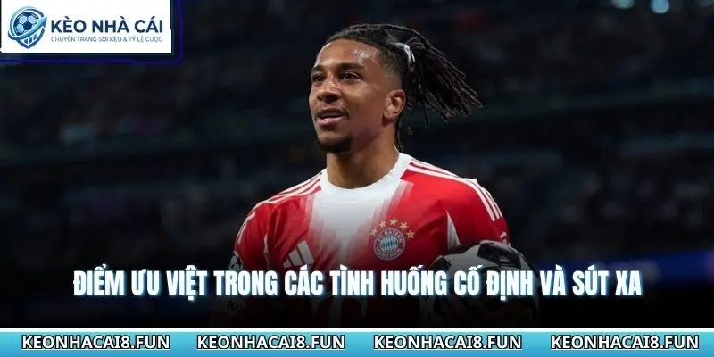 Điểm ưu việt trong các tình huống cố định và sút xa