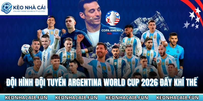 Đội hình đội tuyển Argentina World cup 2026