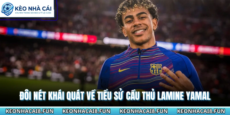 Tiểu Sử Cầu Thủ Lamine Yamal - Thần Đồng Lớn Trước Tuổi 1 Đôi nét khái quát về tiểu sử cầu thủ Lamine Yamal