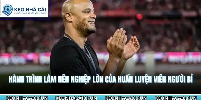 Hành trình làm nên nghiệp lớn của huấn luyện viên người Bỉ