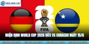 Nhận định World Cup 2026 Đức vs Curacao