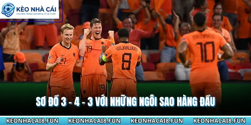 Sơ đồ 3 - 4 - 3 với những ngôi sao hàng đầu