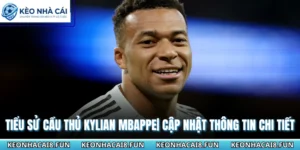 Tiểu sử cầu thủ Kylian Mbappe