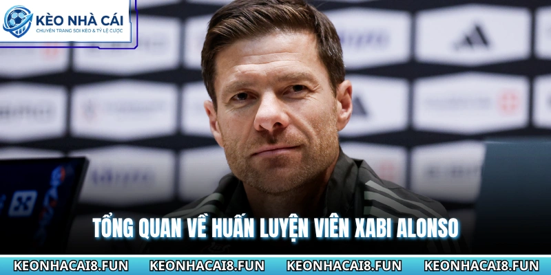 Tổng quan về huấn luyện viên Xabi Alonso