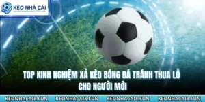 Kinh nghiệm xả kèo bóng đá tránh thua lỗ