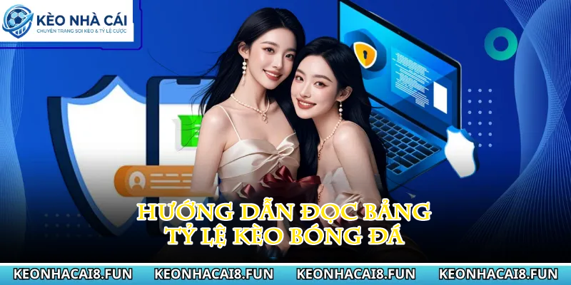 Kèo nhà cái 174 Hướng dẫn đọc bảng tỷ lệ kèo bóng đá